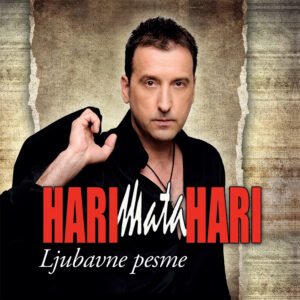 HARI MATA HARI - LJUBAVNE PESME