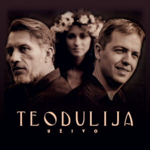 TEODULIJA - UŽIVO